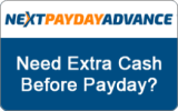 Next Payday Advance: {Next Payday Advance}